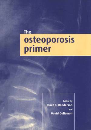 The Osteoporosis Primer de Janet E. Henderson