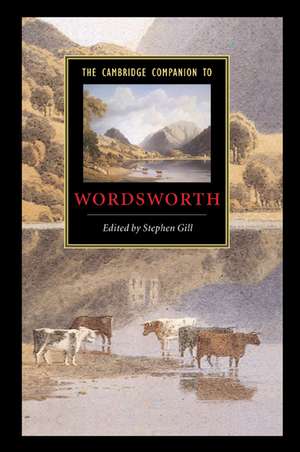 The Cambridge Companion to Wordsworth de Stephen Gill