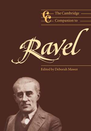 The Cambridge Companion to Ravel de Deborah Mawer