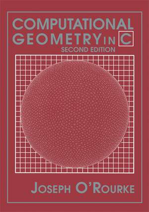 Computational Geometry in C de Joseph O'Rourke