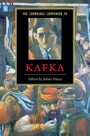 The Cambridge Companion to Kafka de Julian Preece