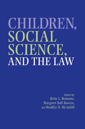 Children, Social Science, and the Law de Bette L. Bottoms