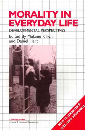 Morality in Everyday Life: Developmental Perspectives de Melanie Killen