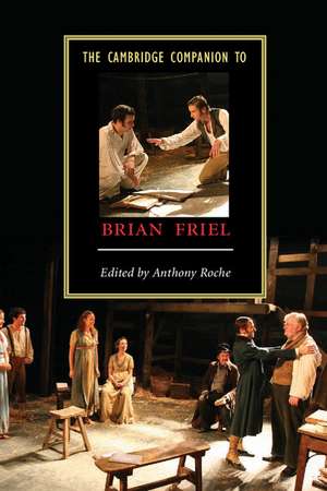 The Cambridge Companion to Brian Friel de Anthony Roche