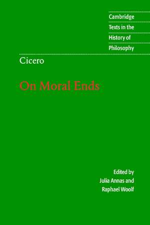 Cicero: On Moral Ends de Marcus Tullius Cicero