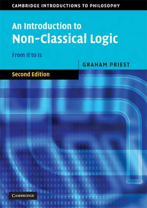 An Introduction to Non-Classical Logic: From If to Is de Graham Priest