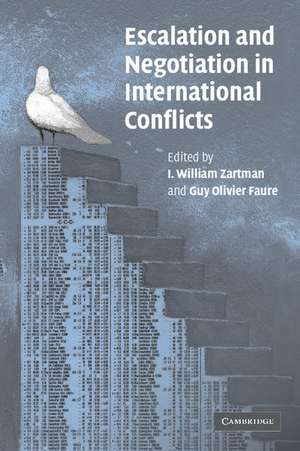 Escalation and Negotiation in International Conflicts de I. William Zartman