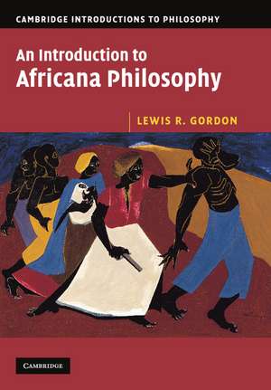 An Introduction to Africana Philosophy de Lewis R. Gordon