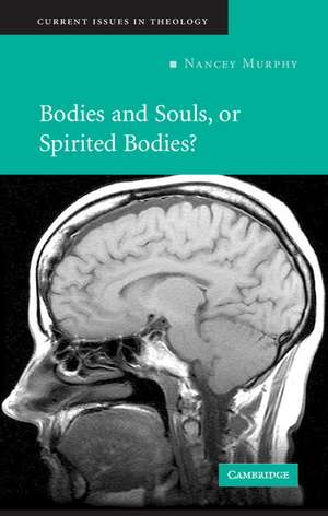 Bodies and Souls, or Spirited Bodies? de Nancey Murphy