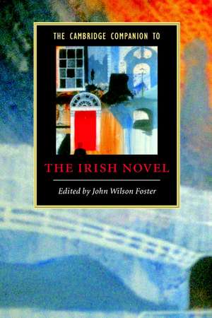 The Cambridge Companion to the Irish Novel de John Wilson Foster