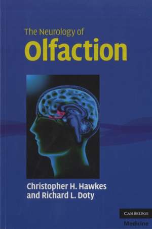 The Neurology of Olfaction de Christopher H. Hawkes