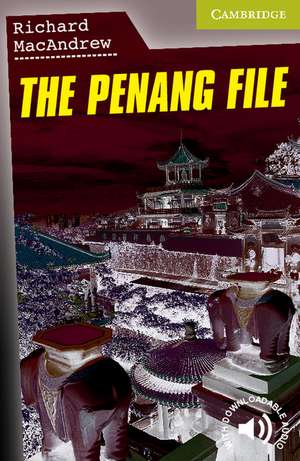 The Penang File Starter/Beginner de Richard MacAndrew