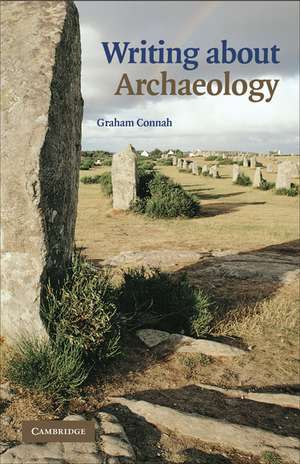 Writing about Archaeology de Graham Connah