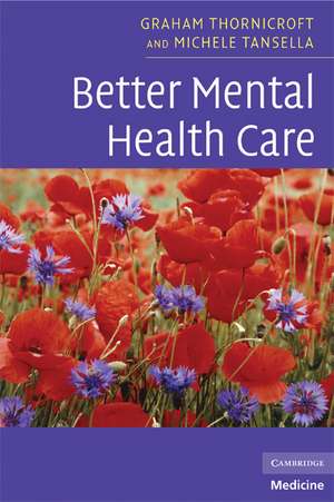 Better Mental Health Care de Graham Thornicroft