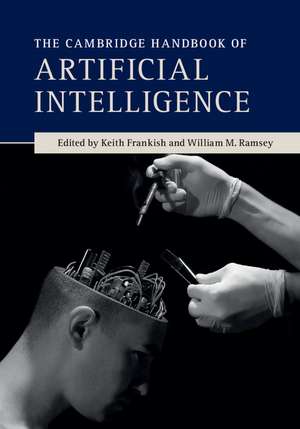 The Cambridge Handbook of Artificial Intelligence de Keith Frankish