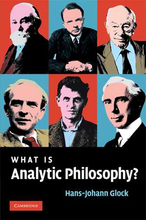 What is Analytic Philosophy? de Hans-Johann Glock