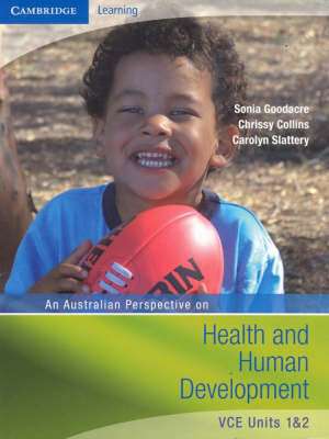 An Australian Perspective on Health and Human Development VCE Units 1 and 2 de Sonia Goodacre