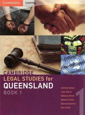 Cambridge Legal Studies for Queensland Book 1 de Anthony Dosen