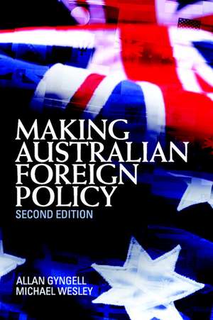 Making Australian Foreign Policy de Allan Gyngell