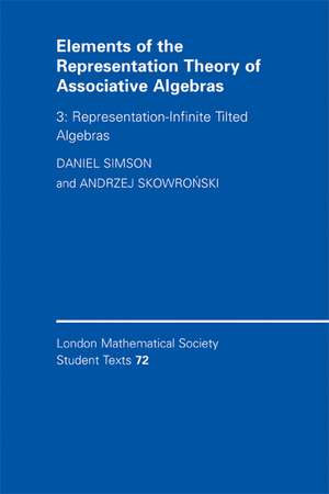 Elements of the Representation Theory of Associative Algebras: Volume 3, Representation-infinite Tilted Algebras de Daniel Simson