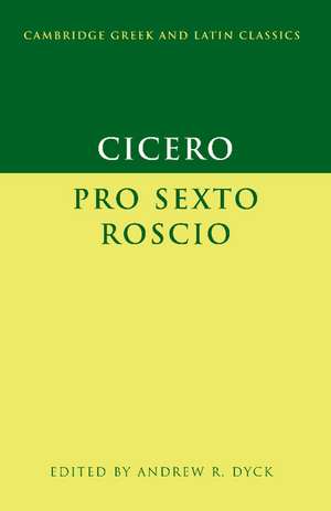 Cicero: 'Pro Sexto Roscio' de Andrew R. Dyck