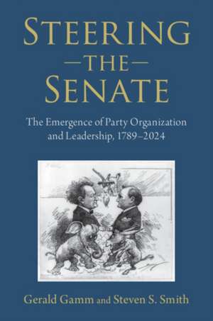Steering the Senate de Gerald Gamm