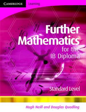 Neill, H: Further Mathematics for the IB Diploma Standard Le