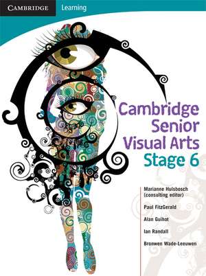 Cambridge Senior Visual Arts with Student CD-ROM: Stage 6 de Marianne Hulsbosch