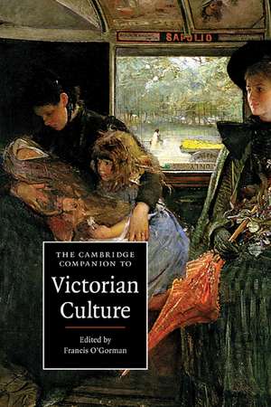 The Cambridge Companion to Victorian Culture de Francis O'Gorman