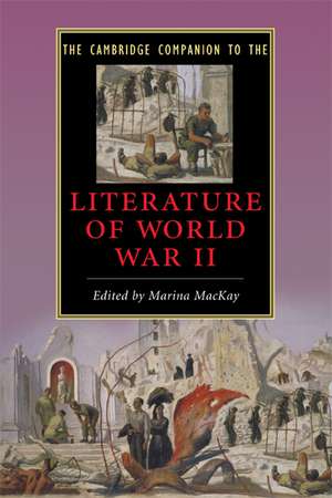 The Cambridge Companion to the Literature of World War II de Marina MacKay