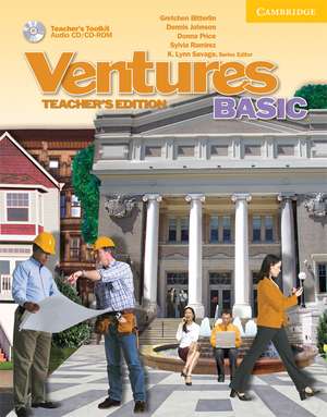 Ventures Teacher's Edition with Teacher's Toolkit Audio CD/CD-ROM Basic de Gretchen Bitterlin