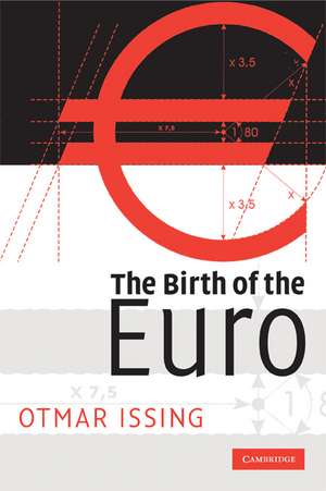 The Birth of the Euro de Otmar Issing