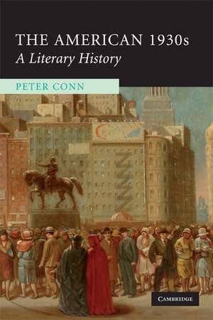 The American 1930s: A Literary History de Peter Conn