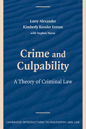 Crime and Culpability: A Theory of Criminal Law de Larry Alexander