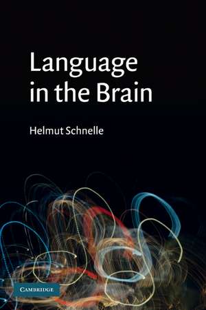 Language in the Brain de Helmut Schnelle