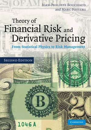 Theory of Financial Risk and Derivative Pricing: From Statistical Physics to Risk Management de Jean-Philippe Bouchaud