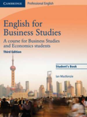 English for Business Studies Student's Book: A Course for Business Studies and Economics Students de Ian MacKenzie