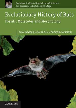 Evolutionary History of Bats: Fossils, Molecules and Morphology de Gregg F. Gunnell