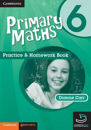 Primary Maths Practice and Homework Book 6 de Dianne Carr