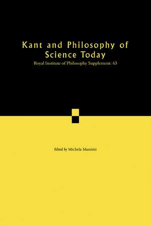 Kant and Philosophy of Science Today de Michela Massimi