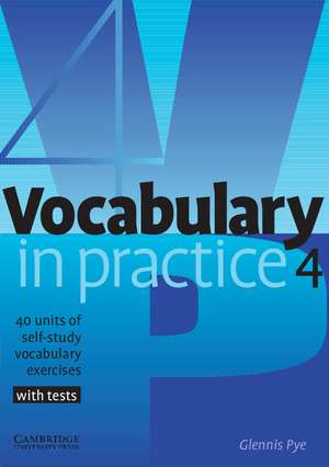 Vocabulary in Practice 4 de Glennis Pye