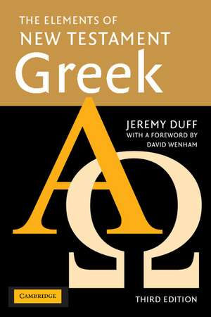 The Elements of New Testament Greek de Jeremy Duff