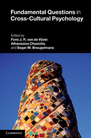 Fundamental Questions in Cross-Cultural Psychology de Fons J. R. van de Vijver