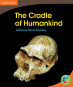 The Cradle of Humankind: Archaeology de Nirosh Moodley