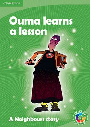 Ouma Learns a Lesson Level 4: A Neighbours story de Daphne Paizee