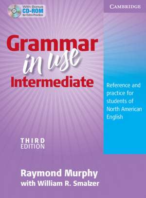 Grammar in Use Intermediate Student's Book without Answers with CD-ROM: Reference and Practice for Students of North American English de Raymond Murphy