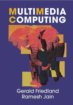 Multimedia Computing de Gerald Friedland