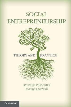 Social Entrepreneurship: Theory and Practice de Ryszard Praszkier