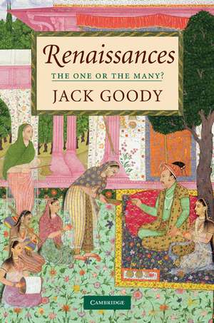 Renaissances: The One or the Many? de Jack Goody