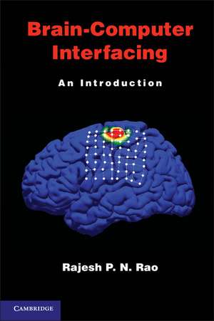 Brain-Computer Interfacing: An Introduction de Rajesh P. N. Rao